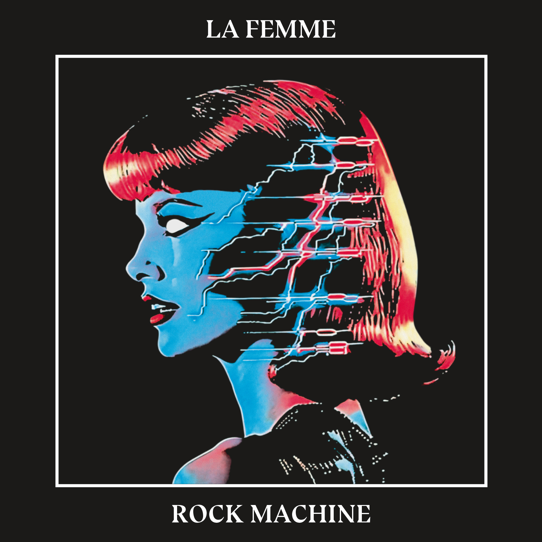 LA FEMME - ROCK MACHINE | Born Bad Records